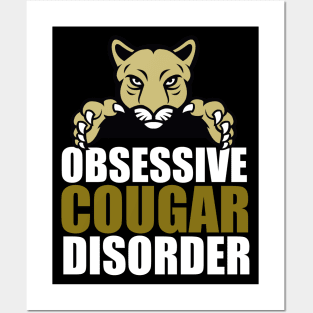 Obsessive Cougar Disorder Humor Posters and Art